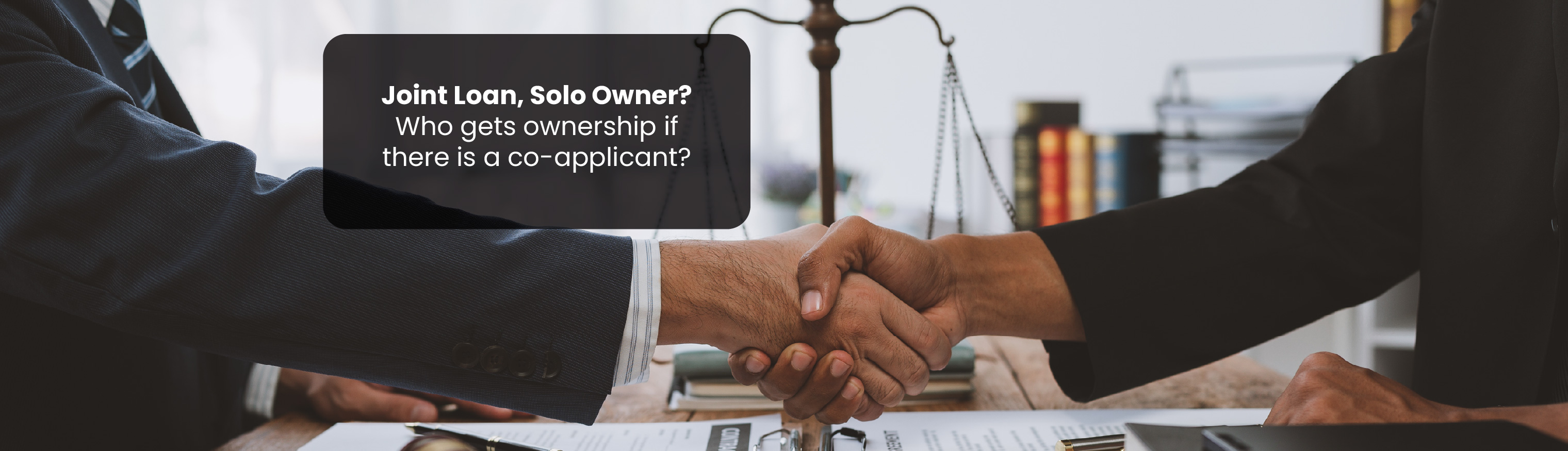 Joint Loan, Solo Owner? Who gets ownership if there is a co-applicant?