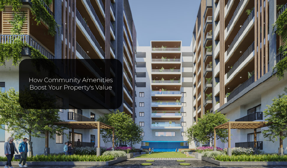 How Community Amenities Boost Your Property's Value